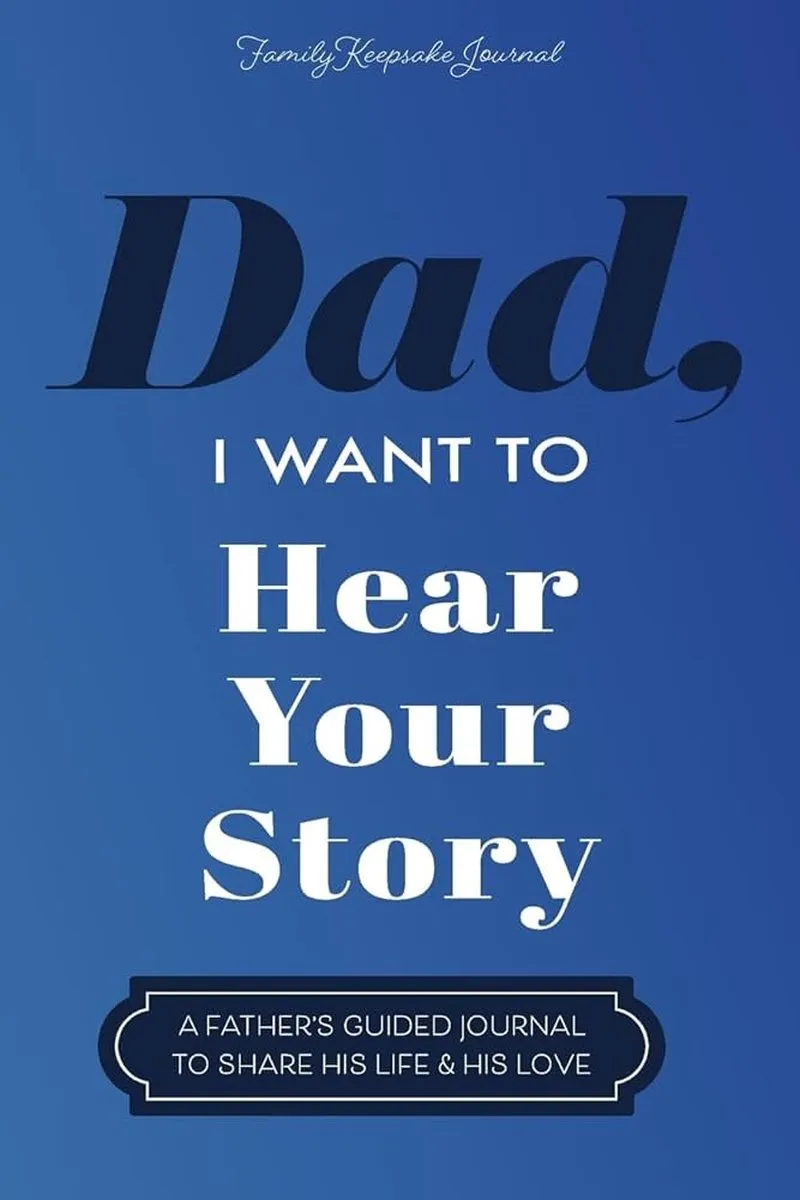 Cover of Dad, I Want to Hear Your Story by Jeffrey Mason